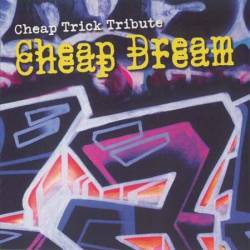 Cheap Trick : Cheap Dream